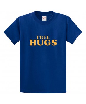 Free Hugs Classic Unisex Kids and Adults T-Shirt 